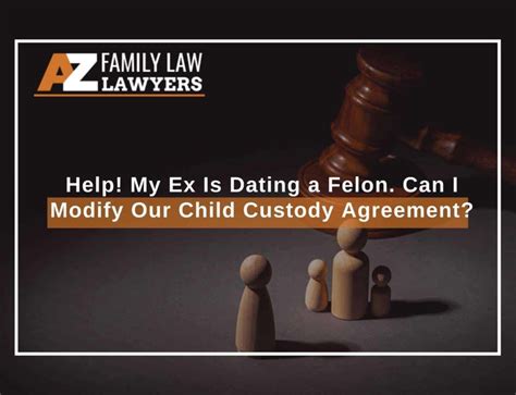 can i lose custody for dating a felon